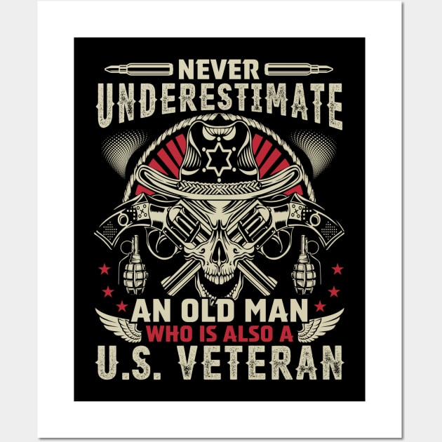 Never Understimate an Old Man who is Also a U.S. Veteran Wall Art by DesingHeven